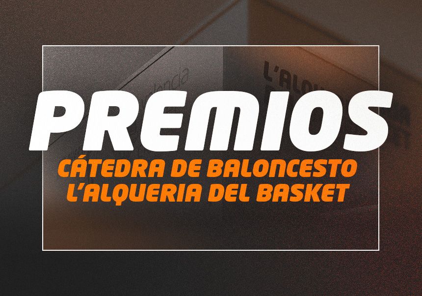 Premios de La Cátedra de baloncesto L’Alqueria del Basket